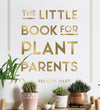 The Little Book For Plant Parents