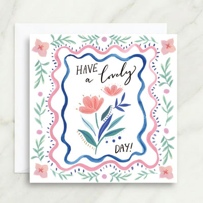 Have a Lovely Day Card