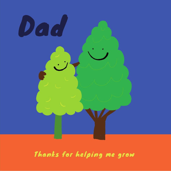 Dad Thanks for Helping Me Grow Card