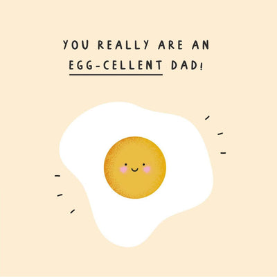 Egg-cellent Dad Card