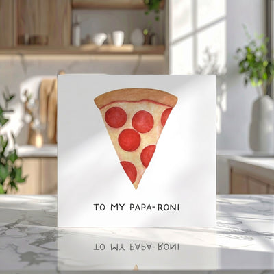 To My Papa-Roni Card