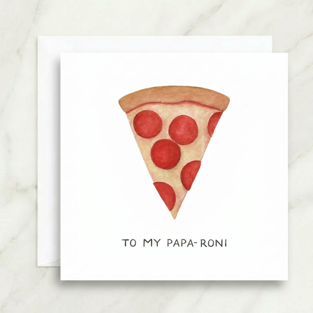 To My Papa-Roni Card