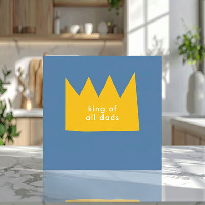 King of All Dads Card