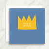 King of All Dads Card