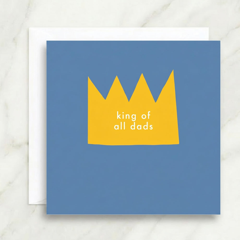 King of All Dads Card