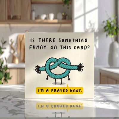 Frayed Knot Funny Card