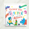 Thank You Teacher Roarsome Card