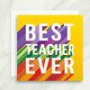 Best Teacher Ever Card