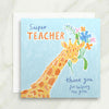 Super Teacher Giraffe Card