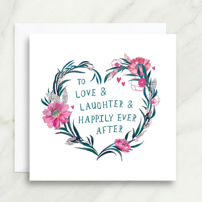 To Love, Laughter & Happily Ever After Card